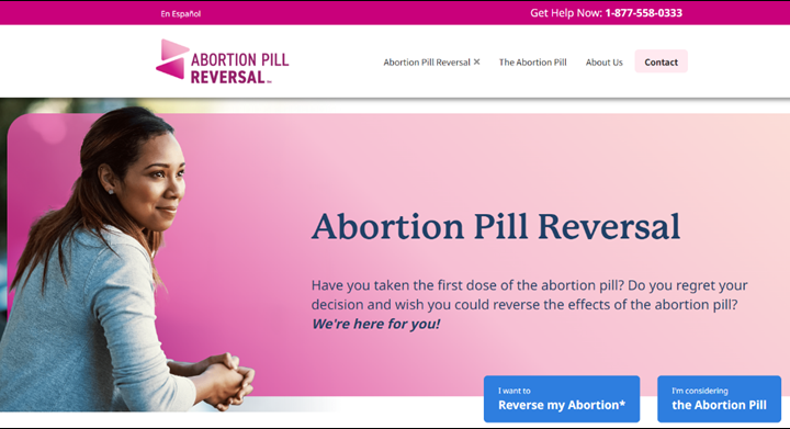 (Photo Courtesy of the Attorney General's Office) This web page explaining the benefits of abortion pill reversal (APR) appears on the websites of many pregnancy care facilities, which, along with Heartbeat International, are being sued by the attorney general's office.